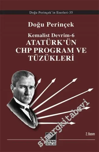 Atatürk'ün CHP Program ve Tüzükleri - Kemalist Devrim 6 -        2014