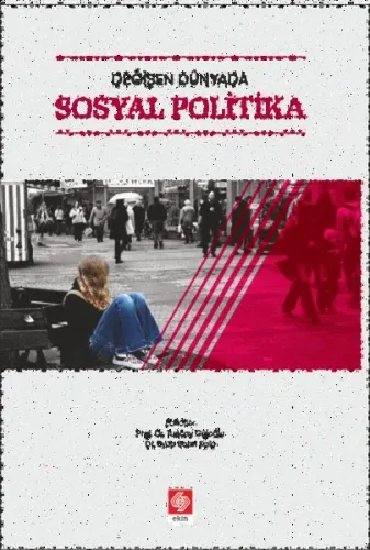 Değişen Dünyada Sosyal Politika