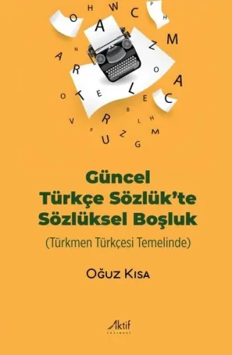 Güncel Türkçe Sözlük’te Sözlüksel Boşluk