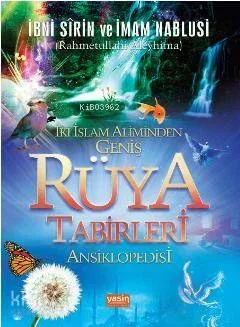 İki İslam Aliminden Geniş Rüya Tabirleri Ansiklopedisi
