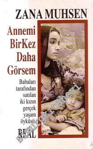Annemi Bir Kez Daha Görsem -