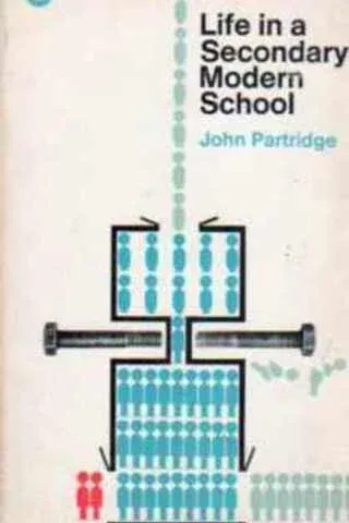 Life In a Secondary Modern School