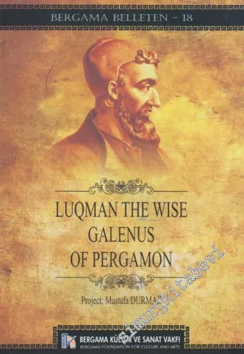 Luqman The Wise Galenus of Pergamon - Bergama Belleten 18 [ Lokman Hekim ] -