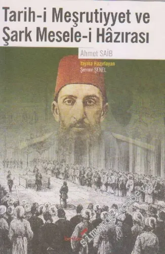 Tarih-i Meşrutiyyet ve Şark Mesele-i Hazırası -