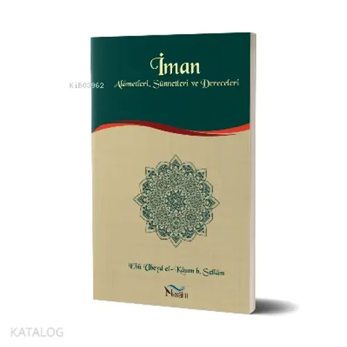 İman Alametleri, Sünnetleri ve Dereceleri - Nesaim Yayınları - Selamki