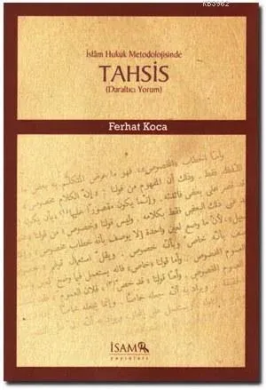 İslam Hukuk Metodolojisinde Tahsis; Daraltıcı Yorum
