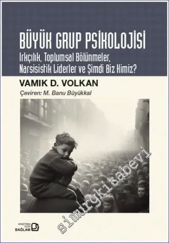 Büyük Grup Psikolojisi -