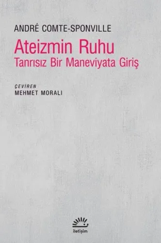 Ateizmin Ruhu - Tanrısız Bir Maneviyata Giriş