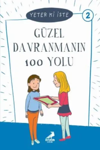 Yeter ki İste Dizisi-Güzel Davranmanın 100 Yolu