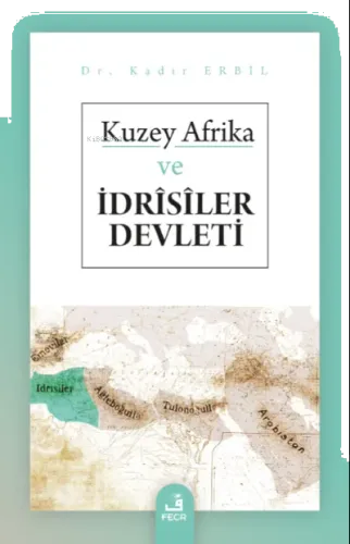 Kuzey Afrika ve İdrîsîler Devleti