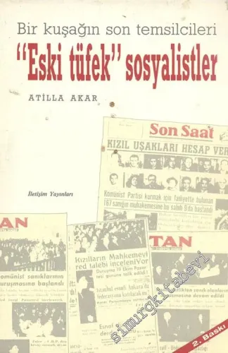 Eski Tüfek Sosyalistler: Bir Kuşağın Son Temsilcileri -        1989