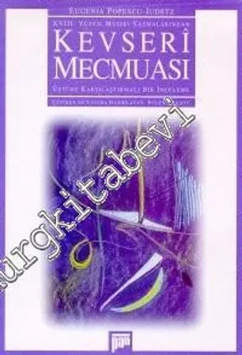 18. Yüzyıl Musiki Yazmalarından Kevserî Mecmuası Üstüne Karşılaştırmalı Bir İnceleme -        1998