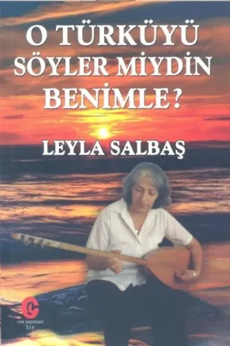 O Türküyü Söyler miydin Benimle?