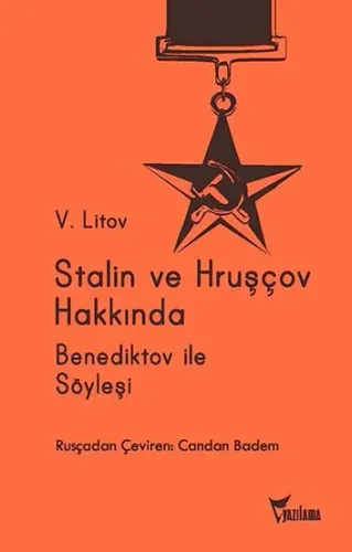 Stalin ve Hruşçov Hakkında Benediktov ile Söyleşi