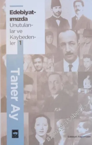 Edebiyatımızda Unutulanlar ve Kaybedenler 1 -