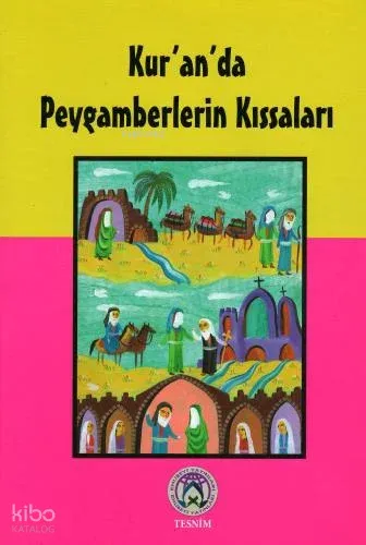 Kur'an'da Peygamberlerin Kıssaları