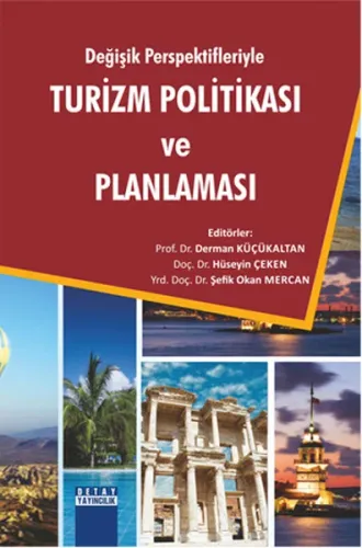 Değişik Perspektifleriyle Turizm Politikası ve Planlaması