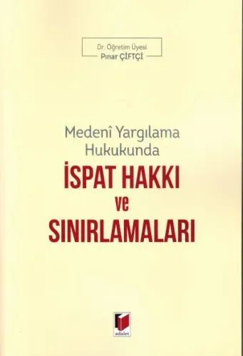 İspat Hakkı ve Sınırlamaları