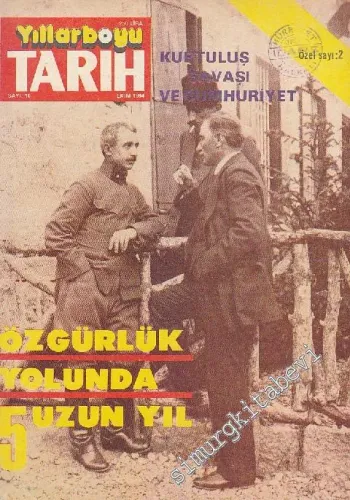 Yıllarboyu Tarih Dergisi - Özel Sayı: 2 - Dosya: Özgürlük Yolunda 5 Uzun Yıl - Kurtuluş Savaşı ve Cumhuriyet - Sayı: 10  Yıl 13  Yıl 6  Ekim