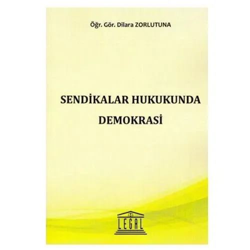 Sendikalar Hukukunda Demokrasi
