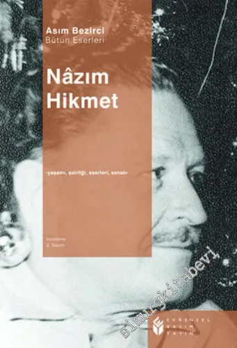 Nazım Hikmet: Yaşamı, Şairliği, Sanatı, Eserleri -