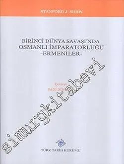 Birinci Dünya Savaşı'nda Osmanlı İmparatorluğu Ermeniler -