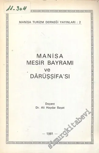 Manisa Mesir Bayramı ve Darüşşifa'sı -
