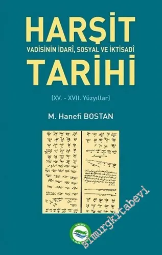 Harşit Vadisinin İdari Sosyal ve İktisadi Tarihi -
