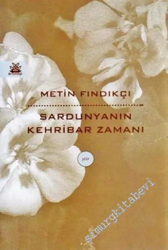 Sardunyanın Kehribar Zamanı -