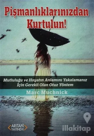 Pişmanlıklarınızdan Kurtulun!
