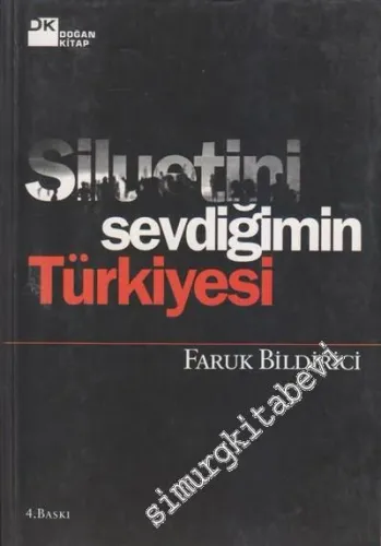 Siluetini Sevdiğimin Türkiyesi -