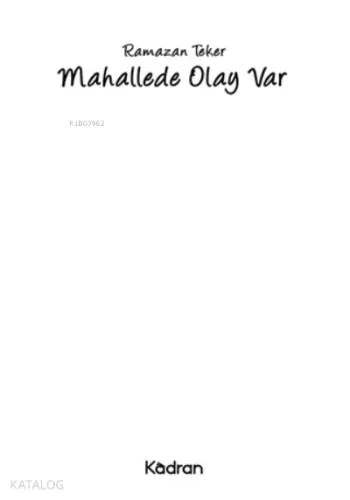Mahallede Olay Var
