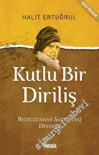 Kutlu Bir Diriliş -