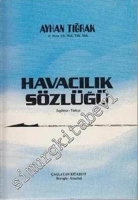 Havacılık Sözlüğü: İngilizce - Türkçe -         1973