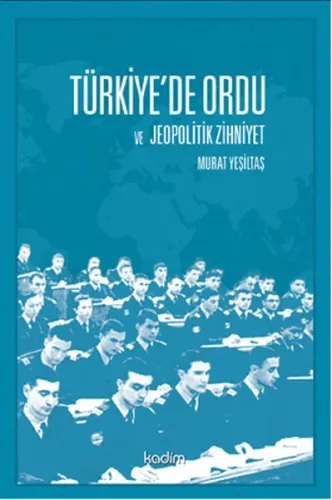 Türkiye'de Ordu ve Jeopolitik Zihniyet