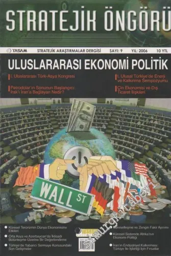 Stratejik Öngörü - Stratejik Araştırmalar Dergisi - Dosya: Uluslararası Ekonomi Politik -
