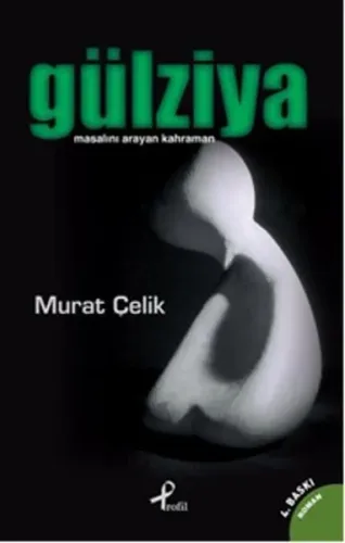 Gülziya; Masalını Arayan Kahraman