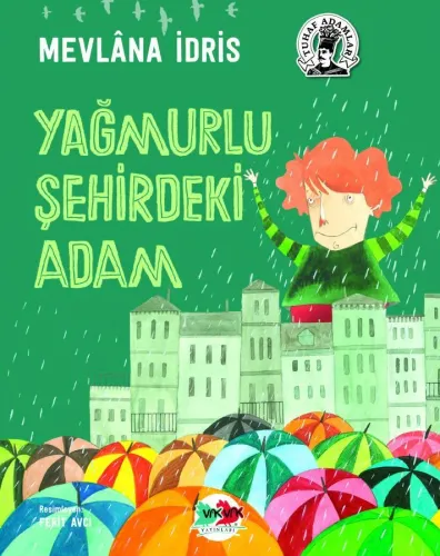 Yağmurlu Şehirdeki Adam CİLTLİ Mevlâna İdris