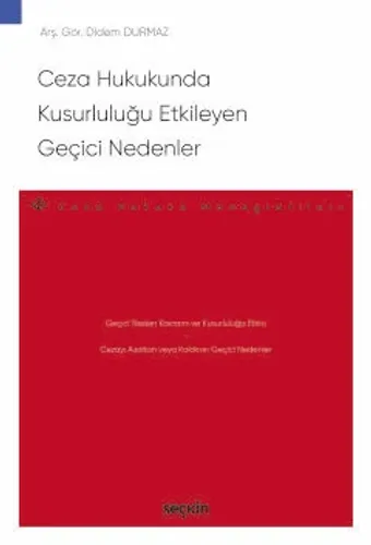 Ceza Hukukunda Kusurluluğu Etkileyen Geçici Nedenler