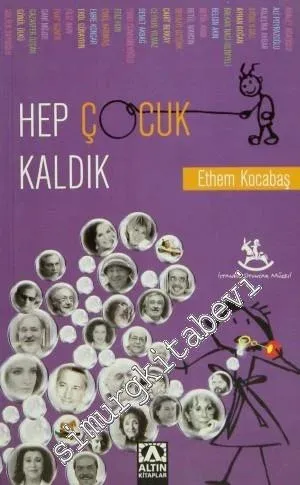 Hep Çocuk Kaldık -