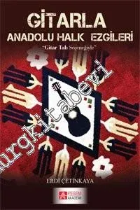 Gitarla Anadolu Halk Ezgileri - Gitar Tab Seçeneğiyle -