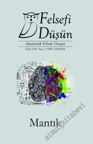 Felsefi Düşün Akademik Felsefe Dergisi - Dosya: Mantık - Sayı: 7      Ekim