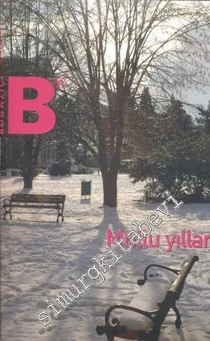 Boğaziçi: BÜMED Boğaziçi Üniversitesi Mezunları Derneği Aylık Yayını - Sayı: 114; Ocak 2007