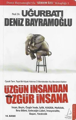 Üzgün İnsandan Özgür İnsana