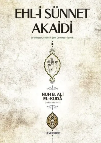 Ehl-i Sünnet Akaidi El-Muhtasarü'l-Müfid fi Şerhi Cevhereti't-Tevhid