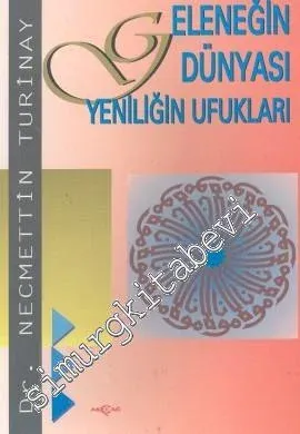Geleneğin Dünyası, Yeniliğin Ufukları -         1996