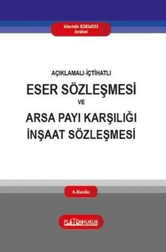 Eser Sözleşmesi ve Arsa Payı Karşılığı İnşaat Sözleşmesi