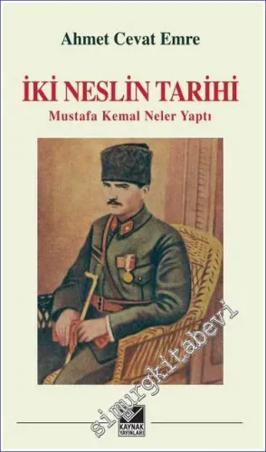 İki Neslin Tarihi: Mustafa Kemal Neler Yaptı  -