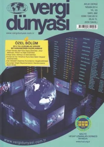 Vergi Dünyası Aylık Dergi Sayı:392 Yıl:33 Nisan 2014
