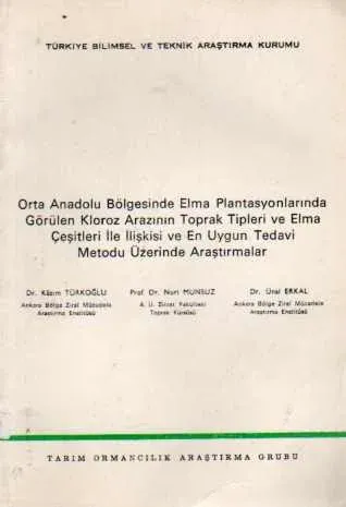 Orta Anadolu Bölgesinde Elma Plantasyonlarında Görülen Kloroz Arazının Toprak Tipleri ve Elma Çeşitleri ile İlişkisi ve En Uygun Tedavi Metodu Üzerinde Araştırmalar